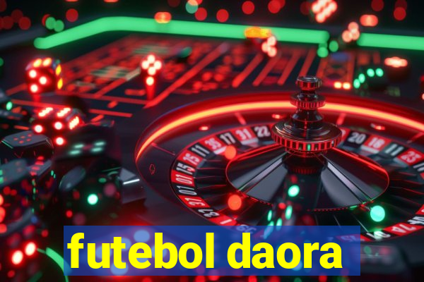 futebol daora